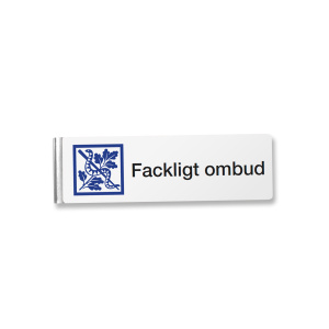 Skylt Fackligt ombud